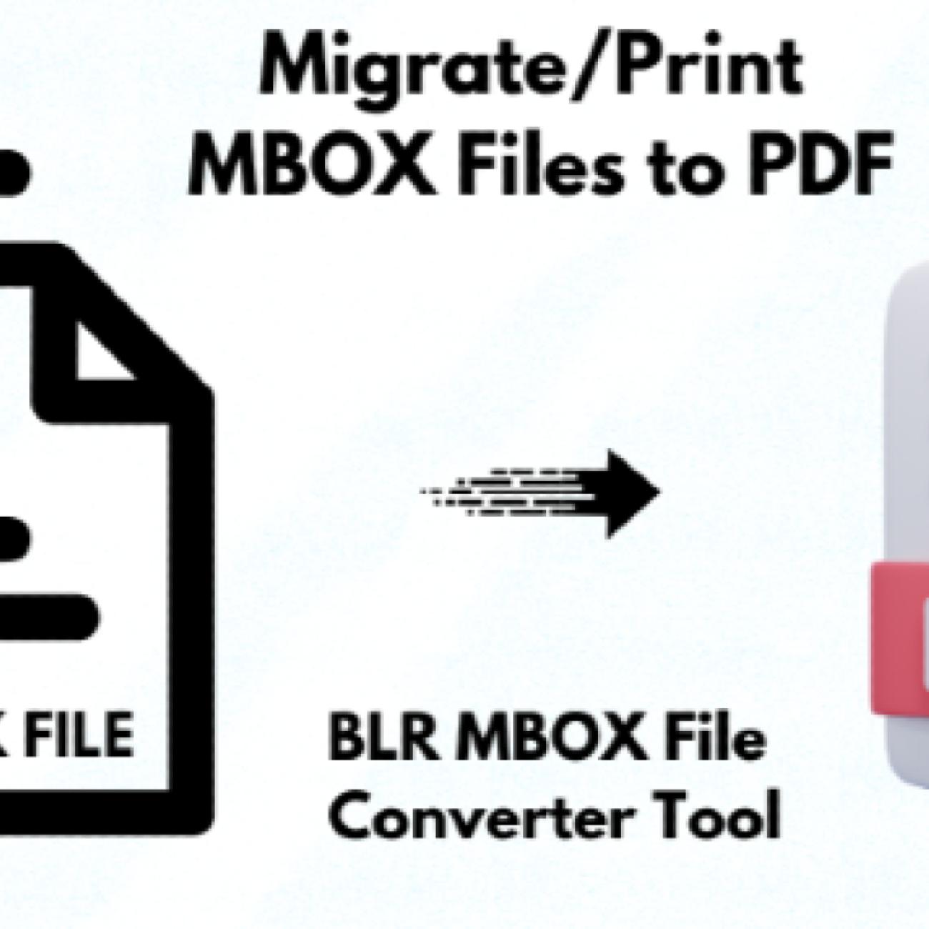 Convert/Print MBOX to PDF by BLR MBOX Converter